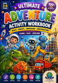 Ultimate Adventure Learning Activity Workbook for Kids Ages 3–6 | 100+ Printable Pages