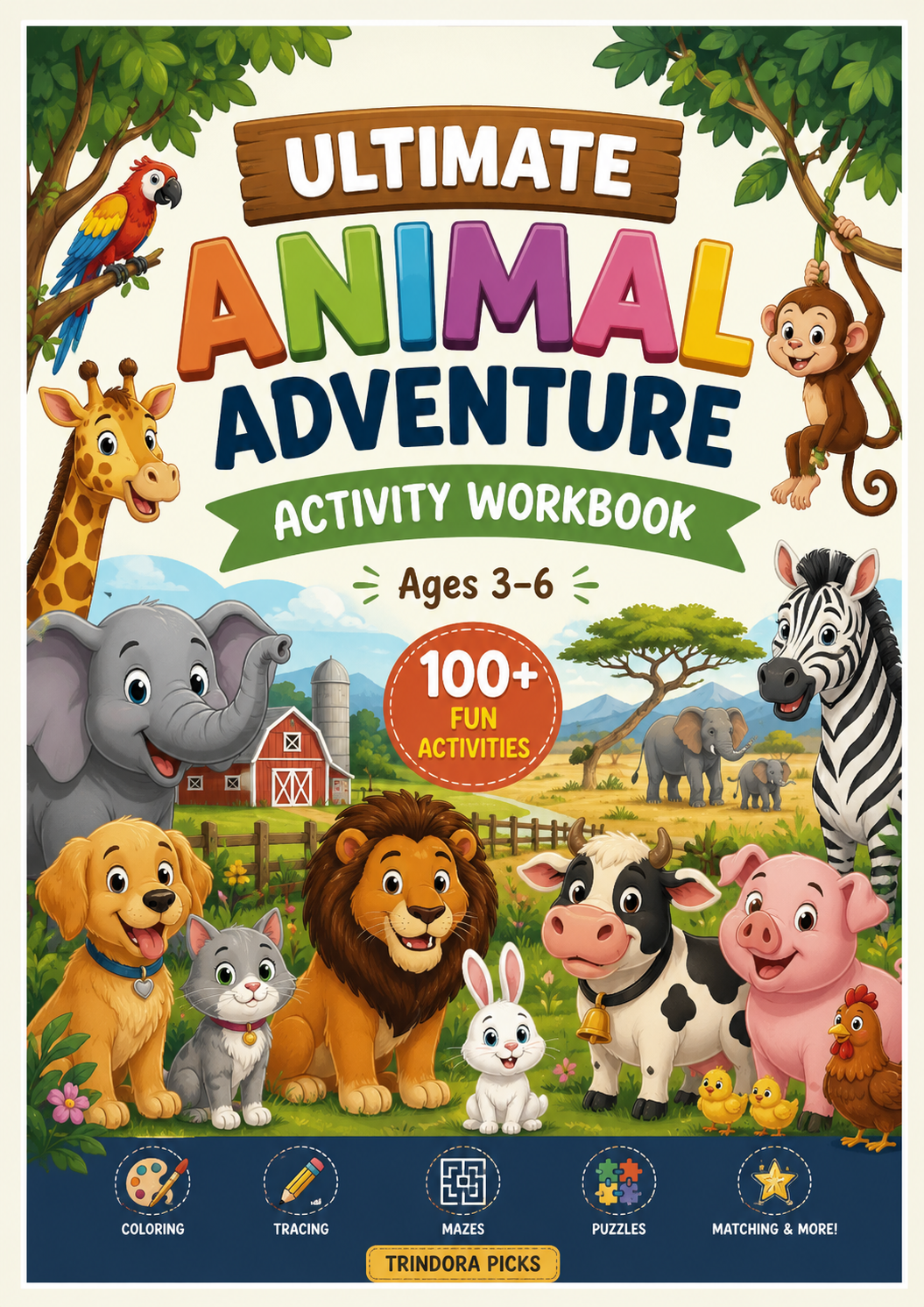 Ultimate Animal Learning Activity Workbook for Kids Ages 3–6 | 100+ Printable Pages